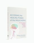 Accessing the Healing Power of the Vagus Nerve book highlighting self-help exercises for anxiety, depression, trauma, and autism
