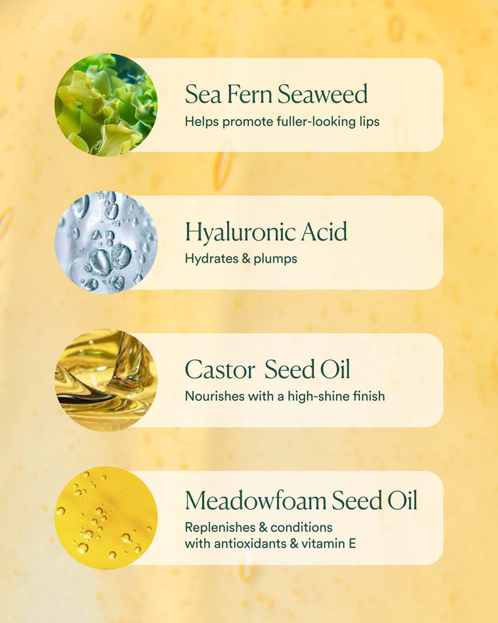 Key ingredients: sea fern seaweed for fuller-looking lips, hyaluronic acid for hydration, castor and meadowfoam oils for shine and nourishment